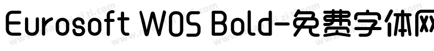Eurosoft W05 Bold字体转换